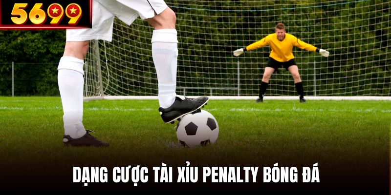 Dạng cược tài xỉu trong hình thức kèo penalty